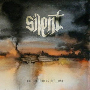  SILENT - Kingdom Of The Lost